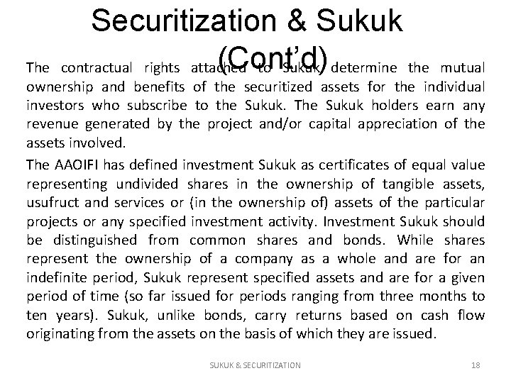 Securitization & Sukuk (Cont’d) contractual rights attached to Sukuk determine the The mutual ownership