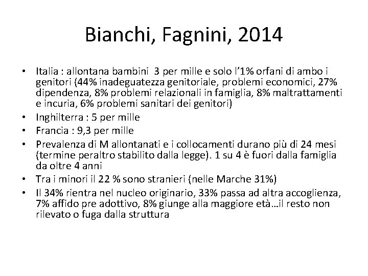 Bianchi, Fagnini, 2014 • Italia : allontana bambini 3 per mille e solo l’