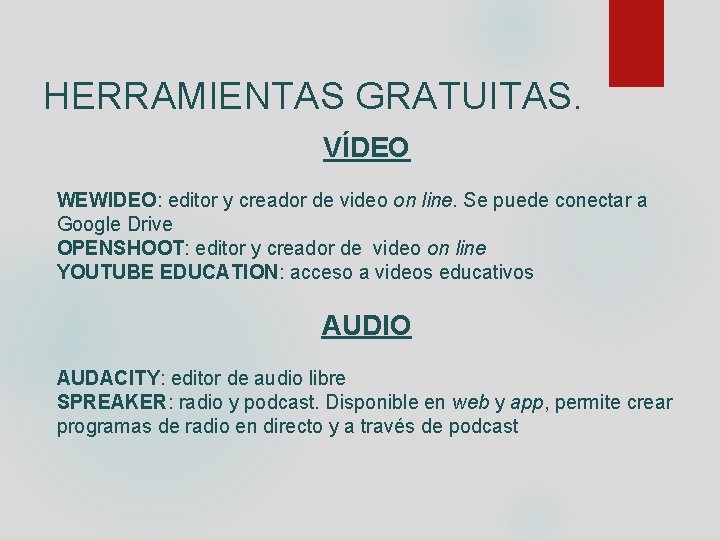 HERRAMIENTAS GRATUITAS. VÍDEO WEWIDEO: editor y creador de video on line. Se puede conectar