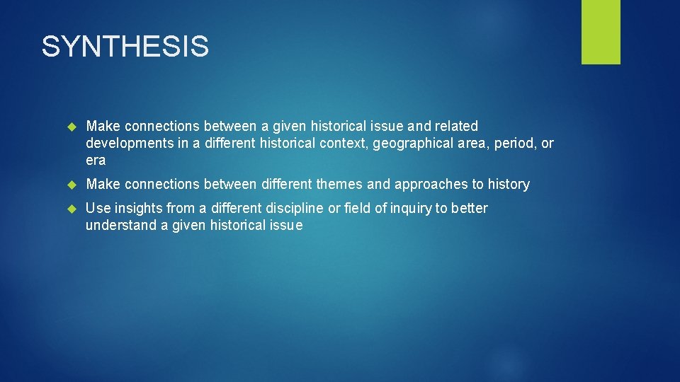 SYNTHESIS Make connections between a given historical issue and related developments in a different