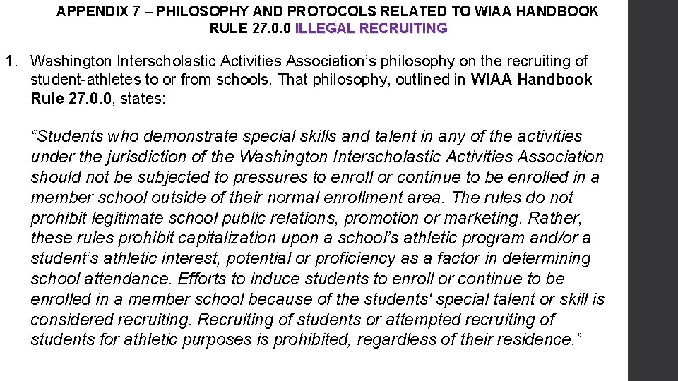 APPENDIX 7 – PHILOSOPHY AND PROTOCOLS RELATED TO WIAA HANDBOOK RULE 27. 0. 0