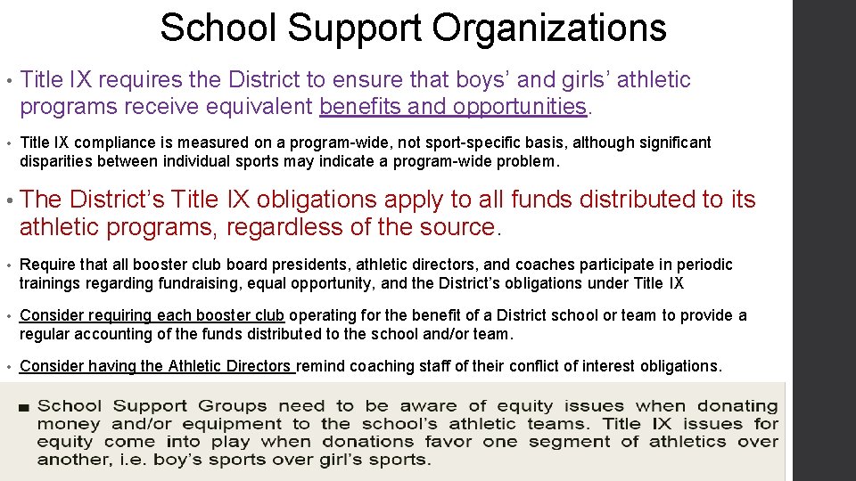 School Support Organizations • Title IX requires the District to ensure that boys’ and