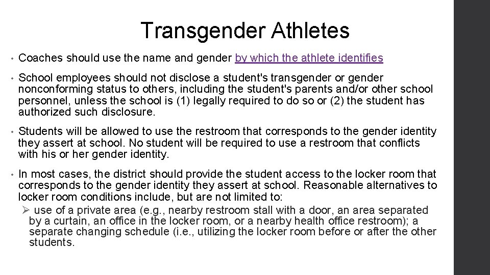 Transgender Athletes • Coaches should use the name and gender by which the athlete