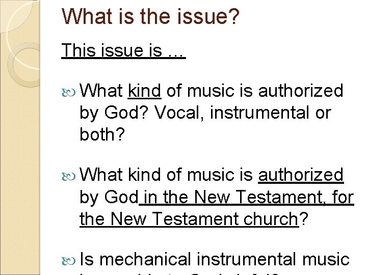 What is the issue? This issue is … What kind of music is authorized