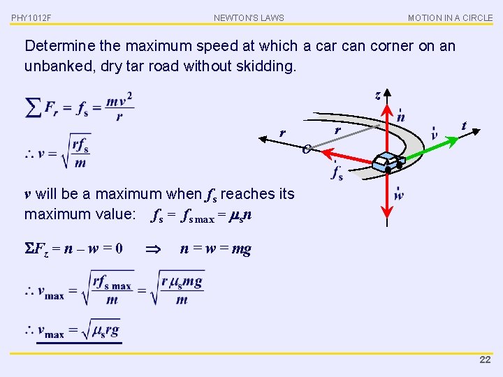 PHY 1012 F NEWTON’S LAWS MOTION IN A CIRCLE Determine the maximum speed at