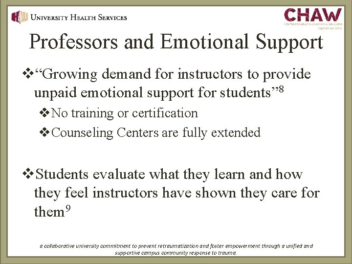 Professors and Emotional Support v“Growing demand for instructors to provide unpaid emotional support for