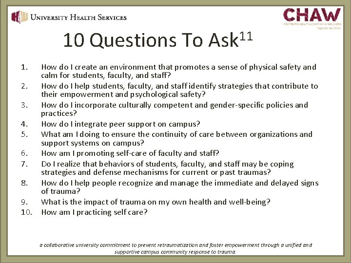 10 Questions To Ask 11 1. How do I create an environment that promotes