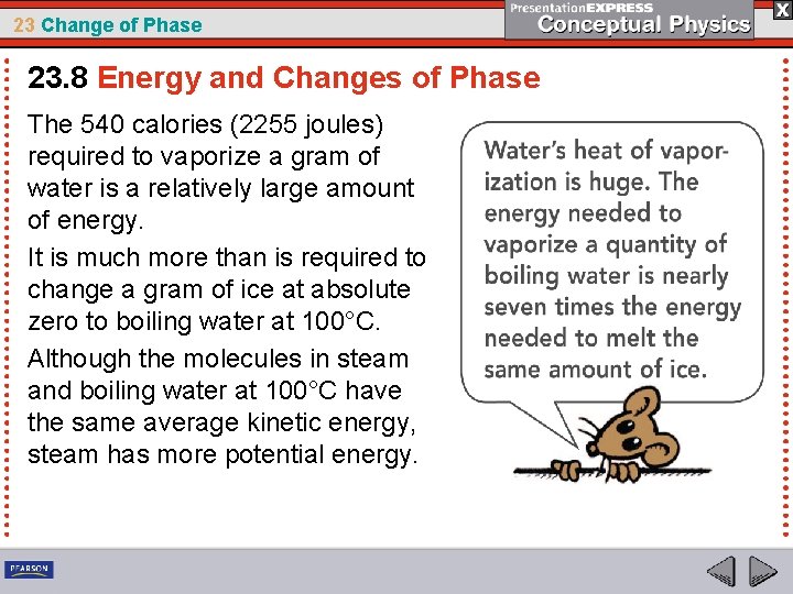 23 Change of Phase 23. 8 Energy and Changes of Phase The 540 calories