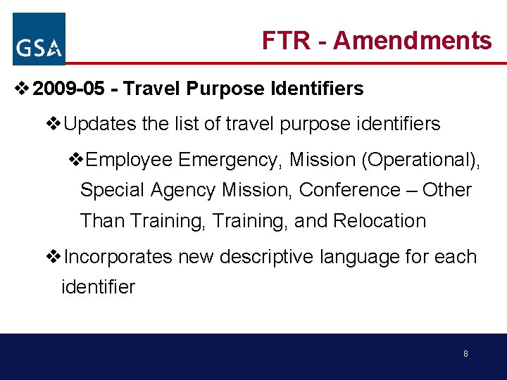 FTR - Amendments v 2009 -05 - Travel Purpose Identifiers v. Updates the list