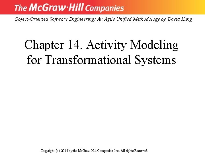 Object-Oriented Software Engineering: An Agile Unified Methodology by David Kung Chapter 14. Activity Modeling