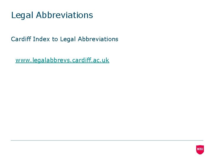 Legal Abbreviations Cardiff Index to Legal Abbreviations www. legalabbrevs. cardiff. ac. uk 