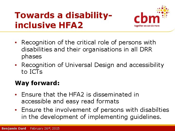 Towards a disabilityinclusive HFA 2 • Recognition of the critical role of persons with