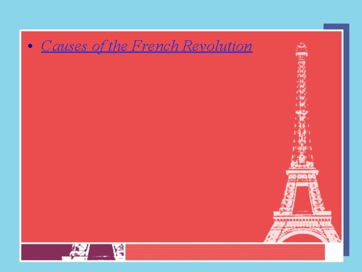  • Causes of the French Revolution 