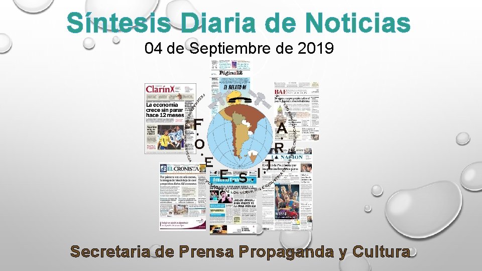 Síntesis Diaria de Noticias 04 de Septiembre de 2019 Secretaria de Prensa Propaganda y