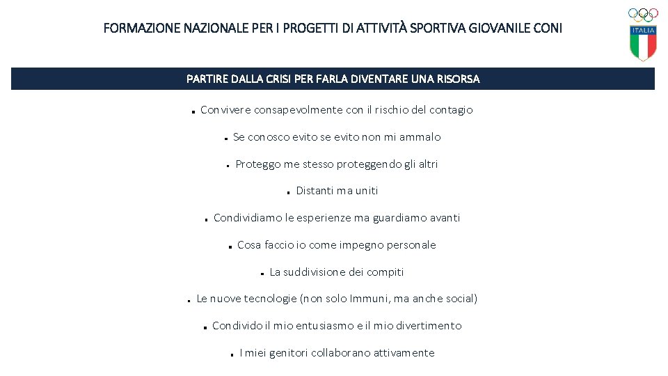 FORMAZIONE NAZIONALE PER I PROGETTI DI ATTIVITÀ SPORTIVA GIOVANILE CONI PARTIRE DALLA CRISI PER