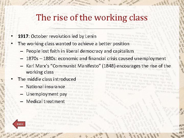 The rise of the working class • 1917: October revolution led by Lenin •