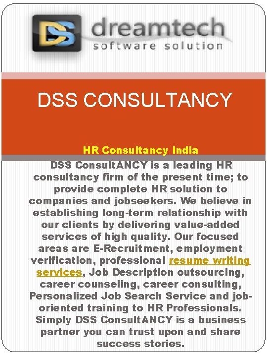 DSS CONSULTANCY HR Consultancy India DSS Consult. ANCY is a leading HR consultancy firm