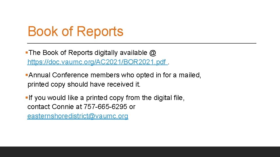 Book of Reports §The Book of Reports digitally available @ https: //doc. vaumc. org/AC