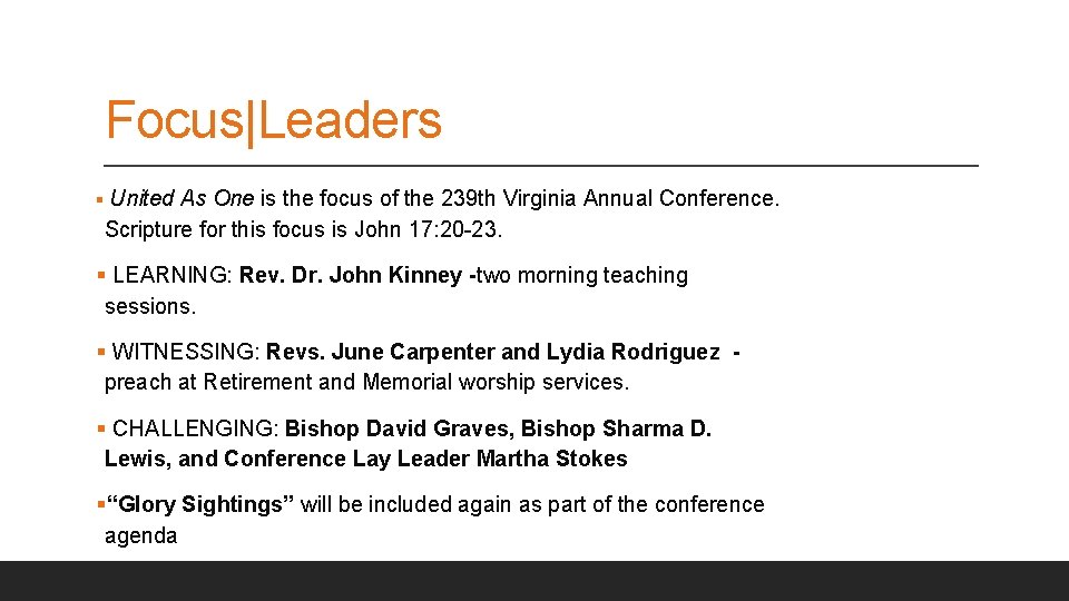 Focus|Leaders § United As One is the focus of the 239 th Virginia Annual