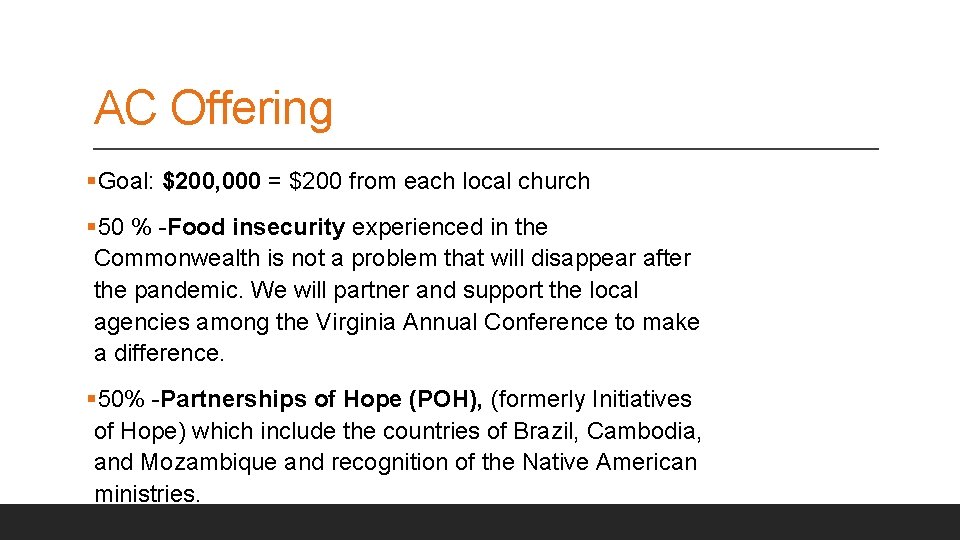 AC Offering §Goal: $200, 000 = $200 from each local church § 50 %