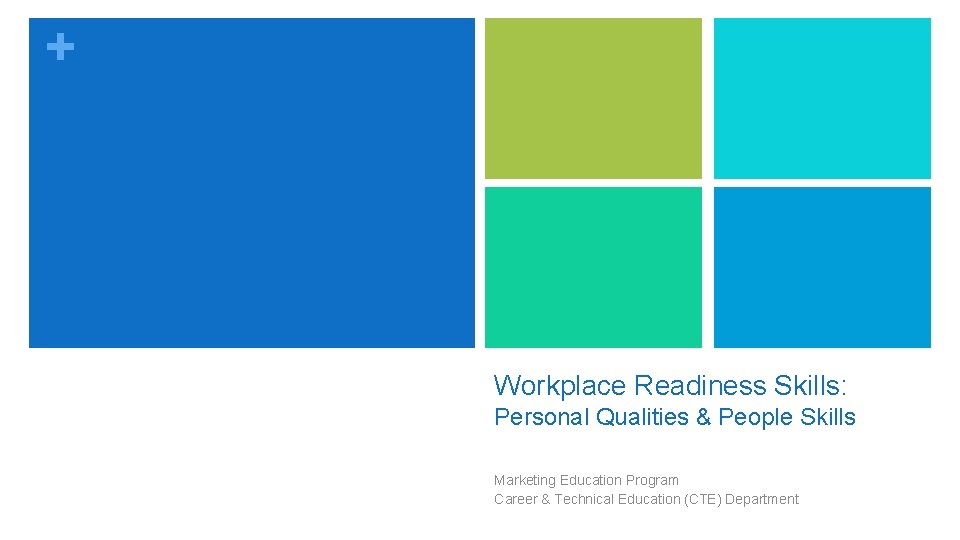+ Workplace Readiness Skills: Personal Qualities & People Skills Marketing Education Program Career &