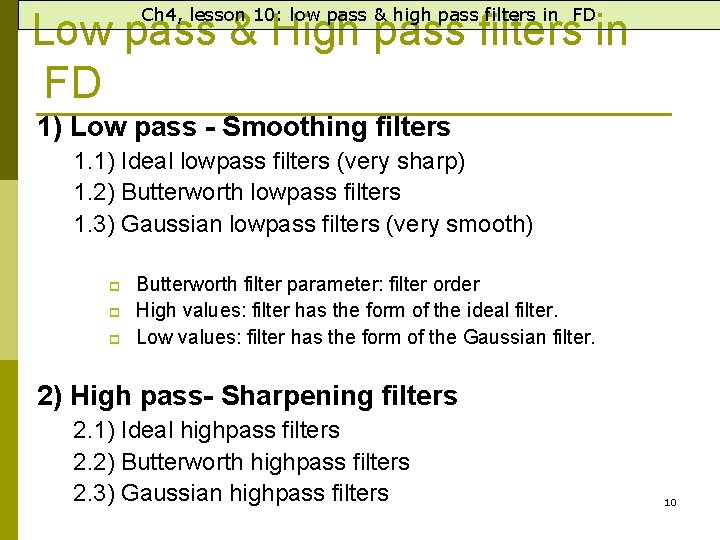 Ch 4, lesson 10: low pass & high pass filters in FD Low pass
