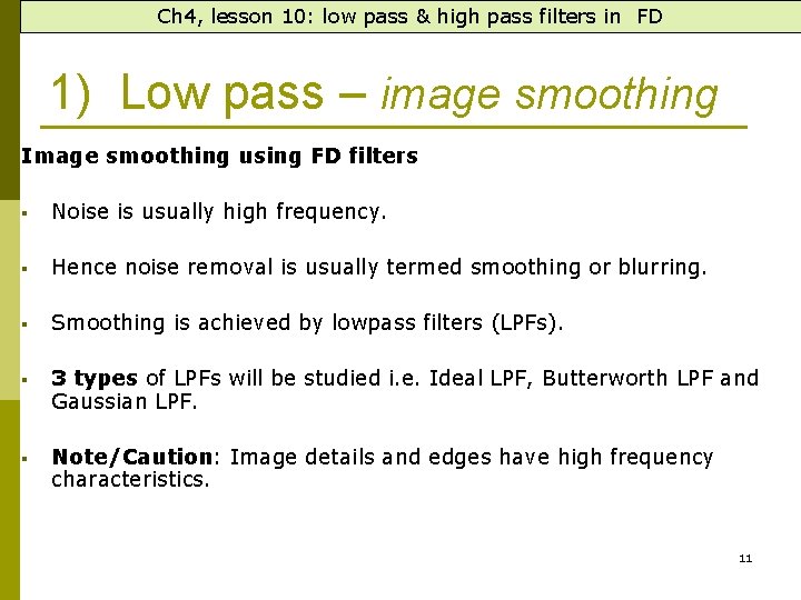 Ch 4, lesson 10: low pass & high pass filters in FD 1) Low