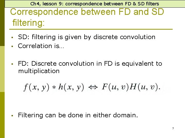 Ch 4, lesson 9: correspondence between FD & SD filters Correspondence between FD and
