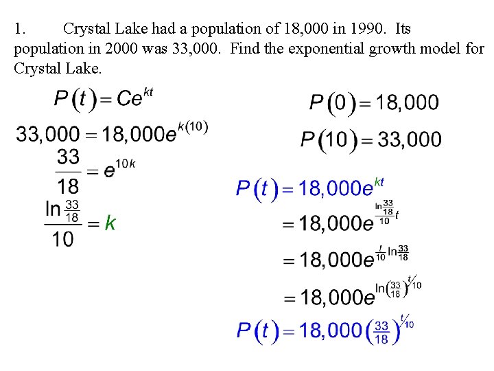 1. Crystal Lake had a population of 18, 000 in 1990. Its population in
