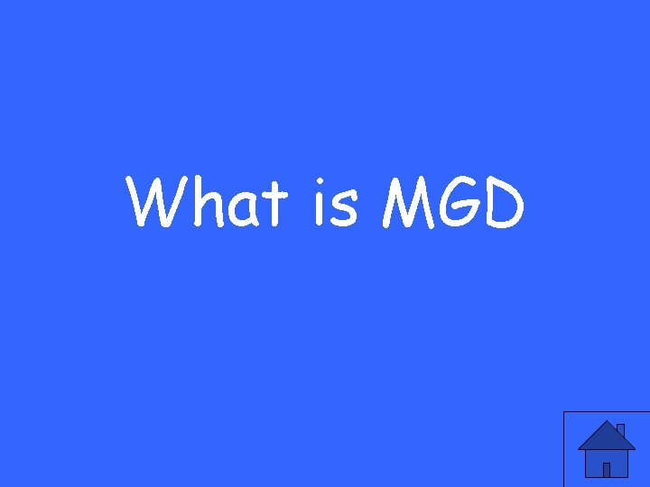 What is MGD 