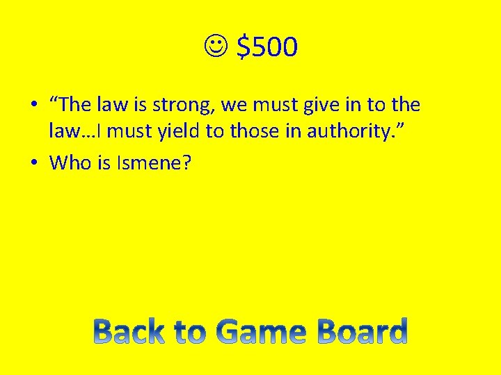  $500 • “The law is strong, we must give in to the law…I