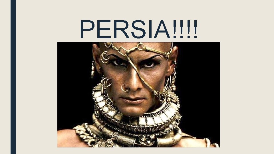 PERSIA!!!! 