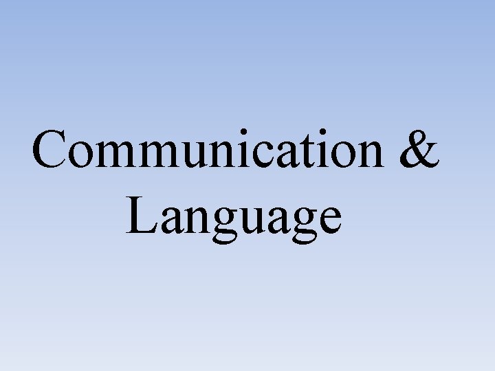 Communication & Language 