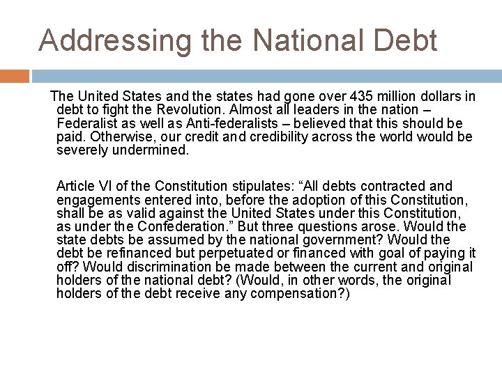 Addressing the National Debt The United States and the states had gone over 435