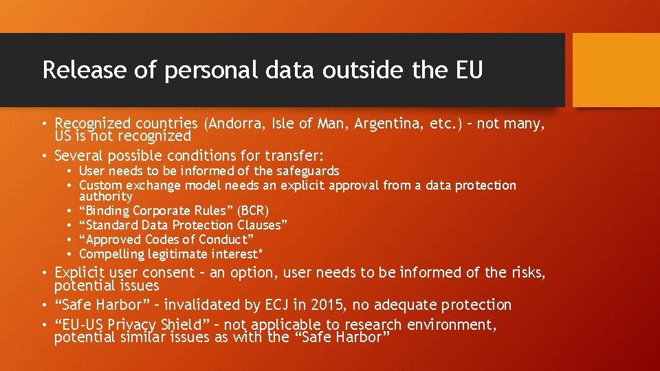 Release of personal data outside the EU • Recognized countries (Andorra, Isle of Man,