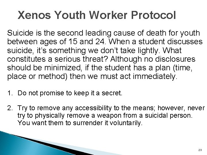 Xenos Youth Worker Protocol Suicide is the second leading cause of death for youth