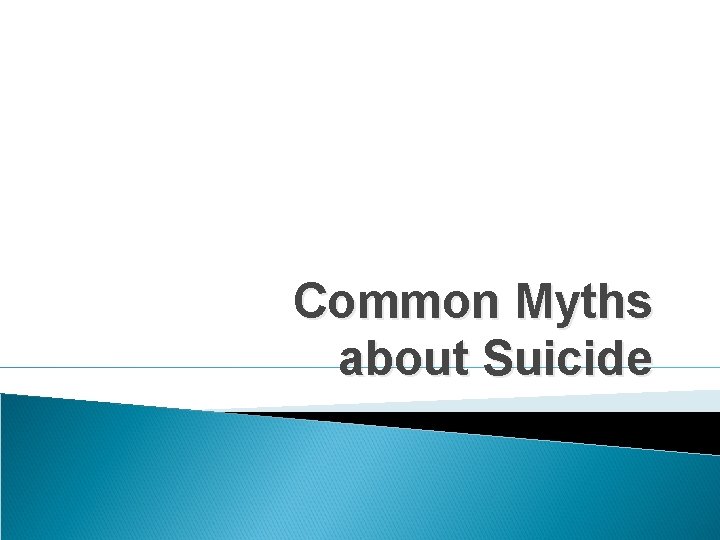 Common Myths about Suicide 