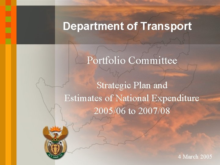 Department of Transport Portfolio Committee Strategic Plan and Estimates of National Expenditure 2005/06 to