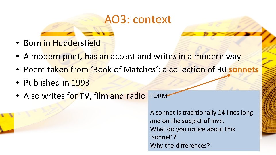AO 3: context • • • Born in Huddersfield A modern poet, has an