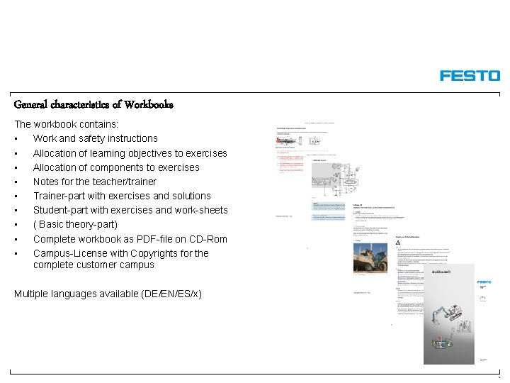 General characteristics of Workbooks The workbook contains: • Work and safety instructions • Allocation