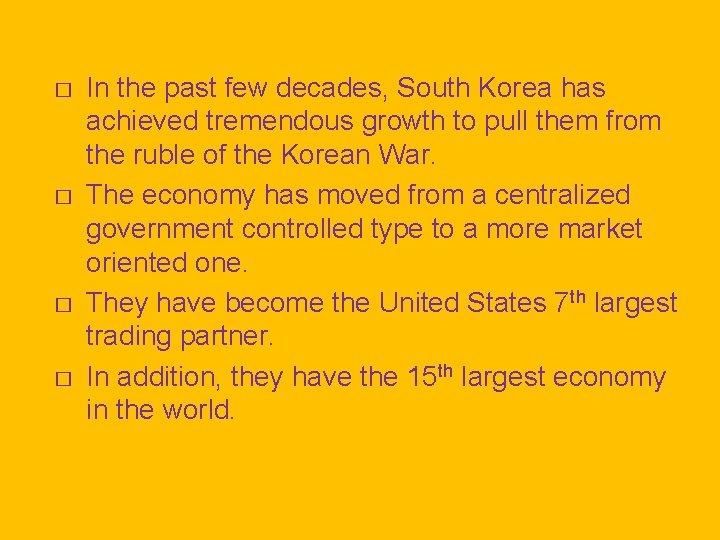 � � In the past few decades, South Korea has achieved tremendous growth to