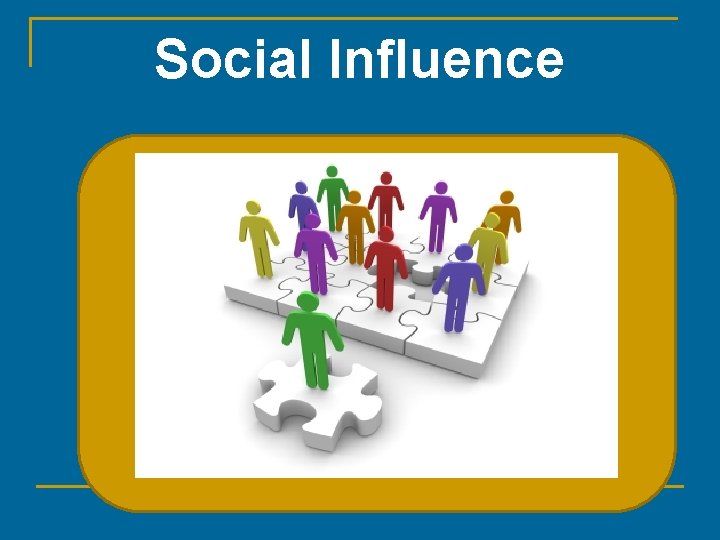 Social Influence 
