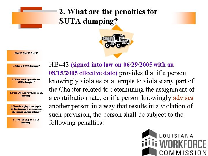 2. What are the penalties for SUTA dumping? Alert! 1. What is SUTA dumping?