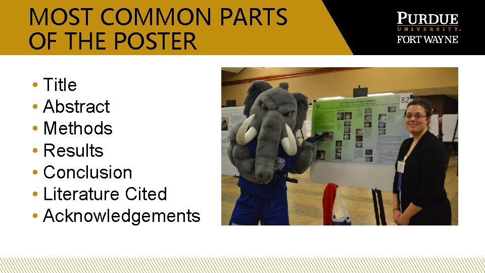 MOST COMMON PARTS OF THE POSTER • Title • Abstract • Methods • Results