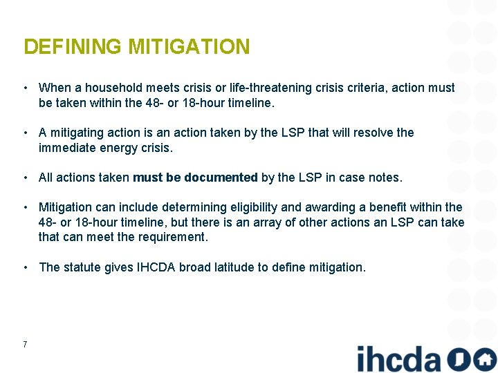 DEFINING MITIGATION • When a household meets crisis or life-threatening crisis criteria, action must