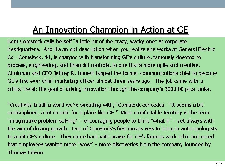 An Innovation Champion in Action at GE Beth Comstock calls herself “a little bit