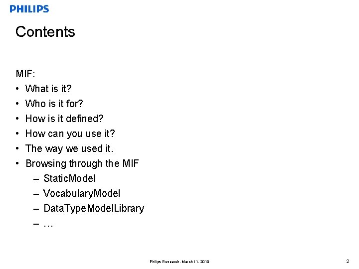 Contents MIF: • What is it? • • • Who is it for? How