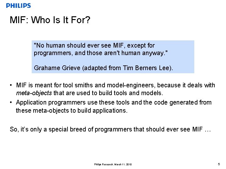 MIF: Who Is It For? "No human should ever see MIF, except for programmers,