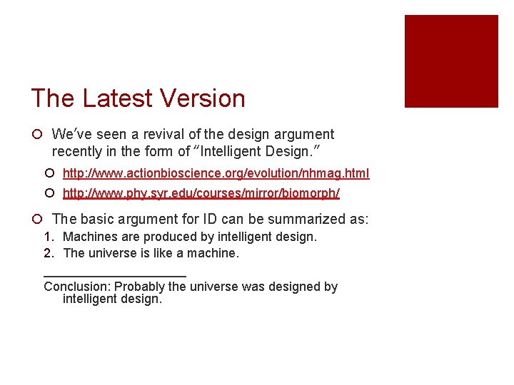 The Latest Version ¡ We’ve seen a revival of the design argument recently in