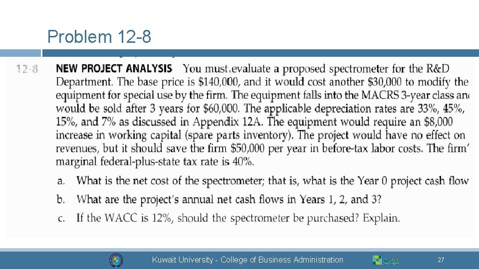 Problem 12 -8 Kuwait University - College of Business Administration 27 27 